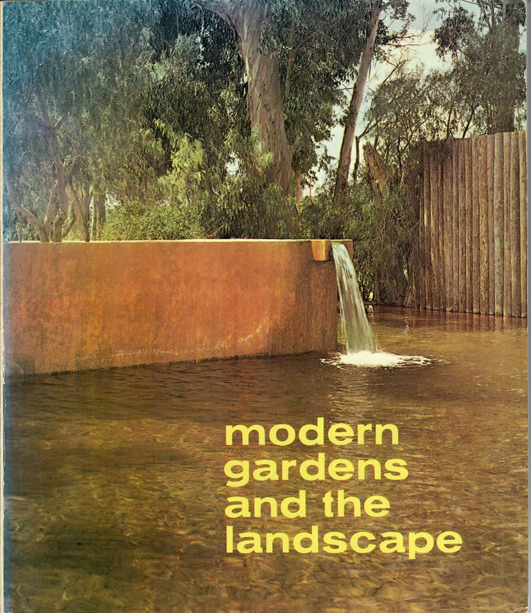 Item #31717 Modern Gardens and the Landscape. Elizabeth B. Kassler.