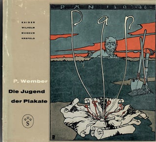 Item #31728 Die Jugend der Plakate 1887-1917. P. Wember