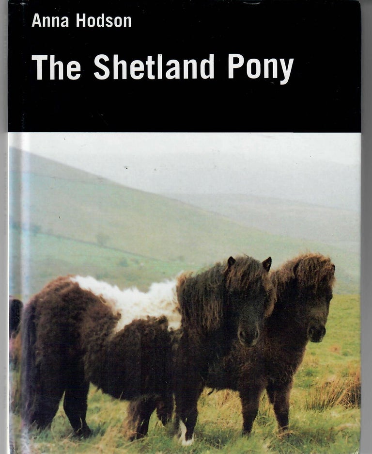 Item #31731 The Shetland Pony. Anna Hodson.
