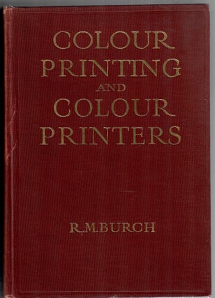 Item #31762 Colour Printing and Colour Printers; With a Chapter on Modern Processes by W. Gamble....