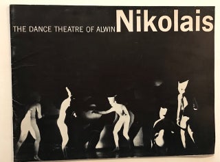Item #31789 The Dance Theatre of Alwin Nikolais. Ruth E. Grauert, for Henry Street Playhouse