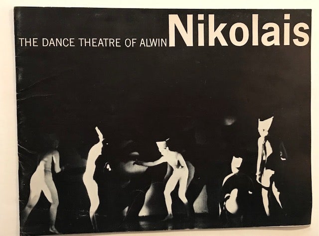 Item #31789 The Dance Theatre of Alwin Nikolais. Ruth E. Grauert, for Henry Street Playhouse.
