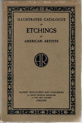 Item #31794 Illustrated Catalogue of Etchings by American Artists. H. H. Tolerton, biographical...