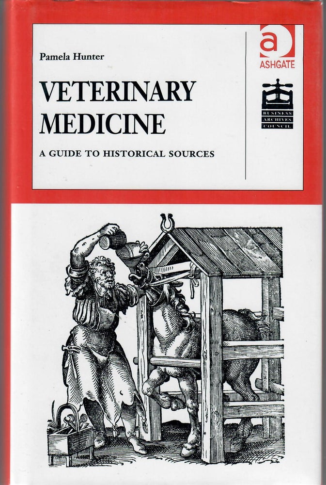Item #31816 Veterinary Medicine; A Guide to Historical Sources. Pamela Hunter.