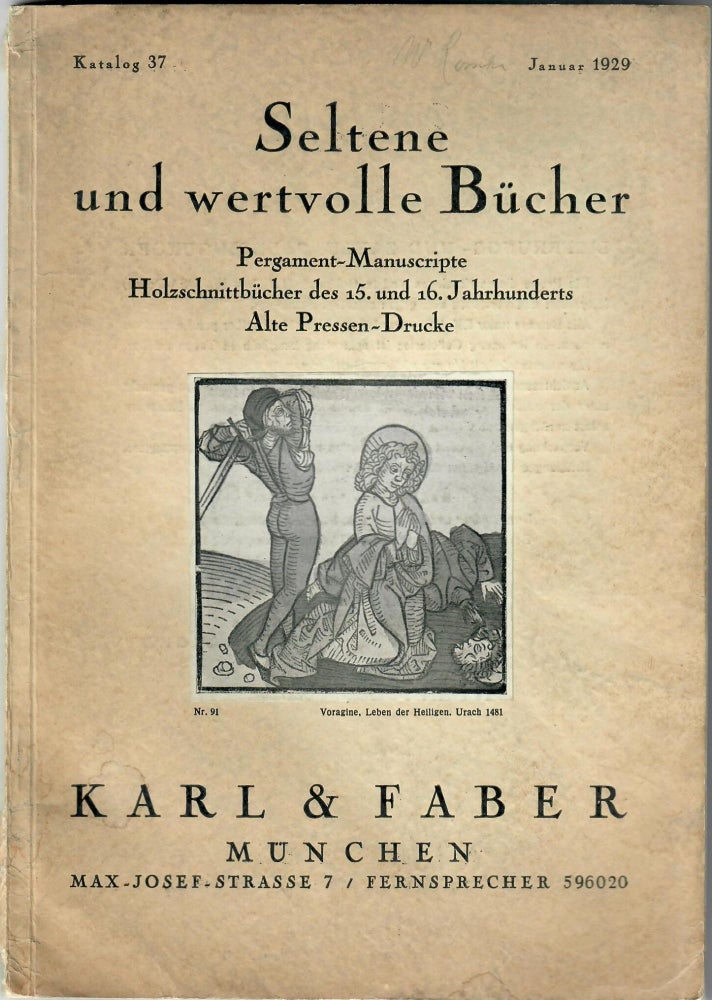 Item #31868 Katalog 37: Seltene und wertvolle Bucher; Pergament-Manuscripte, Holzschnittbucher des 15. und 16. Jahrhunderts, Alte-Pressen-Drucke. Karl, Faber.