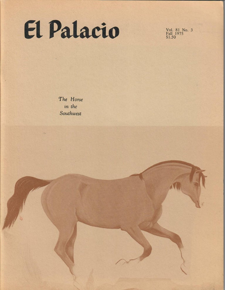 Item #31895 The Horse in the Southwest [in El Palacio, vol. 81, no. 3]. George Ewing.