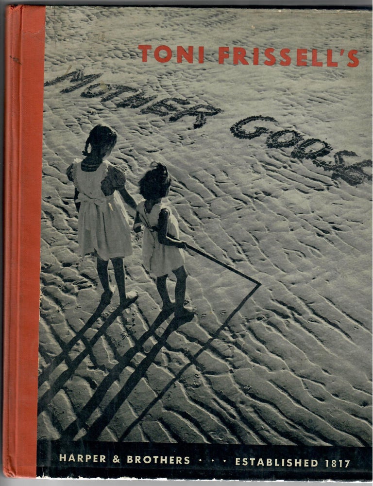 Item #31962 Toni Frissell's Mother Goose. Toni Frissell.