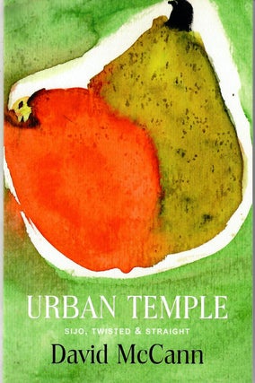 Item #31986 Urban Temple [Sijo poetry]; Sijo, Twisted & Straight. David McCann