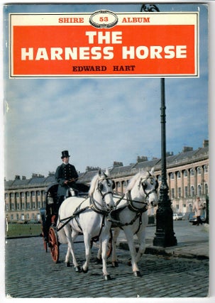 Item #32007 The Harness Horse. Edward Hart
