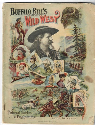Item #32014 Buffalo Bill's Wild West and Congress of Rough Riders of the World; Historical...