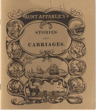 Item #32067 Aunt Affable's Stories about Carriages. Aunt Affable, Mrs. Taylor