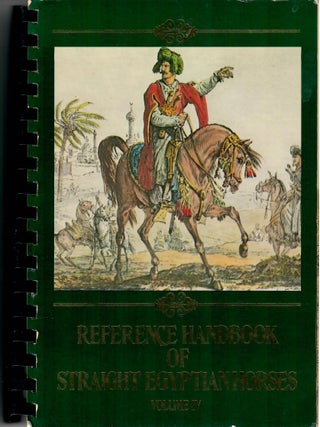 Item #32082 Reference Handbook of Straight Egyptian Horses: Volume IV [4]. The Pyramid Society,...