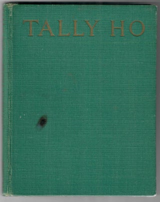 Item #32128 Tally Ho; The Story of an Irish Hunter. Moyra Charlton