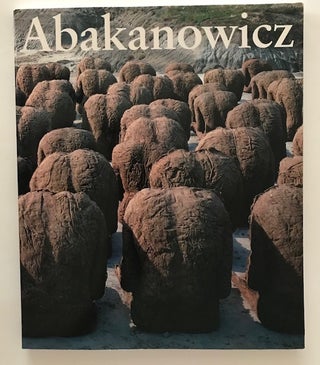 Item #32144 Magdalena Abakanowicz. John Hallmark Neff, Mary Jane Jacob, Jasia Reichardt,...