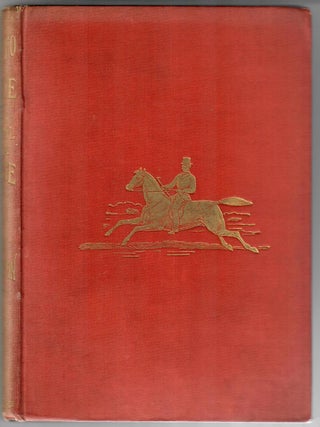 Item #32194 How to Ride and School a Horse; With a System of Horse Gymnastics. Edward L. Anderson