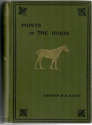 Item #32313 Points of the Horse; A Treatise on the Conformation, Movements, Breeds and Evolution...