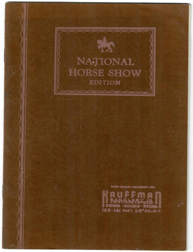 Item #32419 Riding Clothes and Horse Goods (National Horse Show Edition). Kauffman Riding Goods Store.