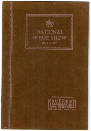 Item #32419 Riding Clothes and Horse Goods (National Horse Show Edition). Kauffman Riding Goods...