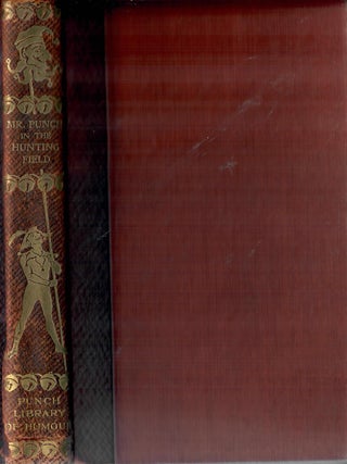 Item #32457 Mr. Punch in the Hunting Field. J. A. Hammerton, ed