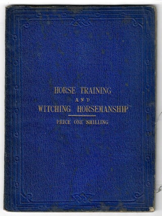 Item #32464 Horse Training upon New Principles; Ladies' Horsemanship, and Tight Lacing...