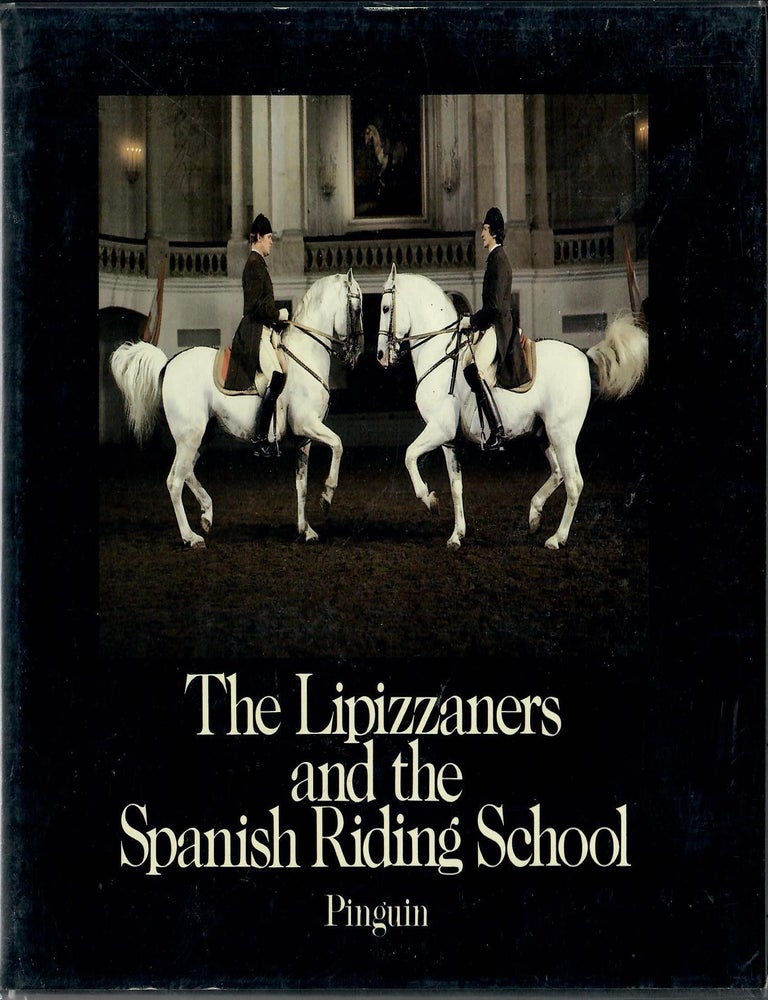 Item #32470 The Lipizzzaners and the Spanish Riding School. Wolfgang Reuter.