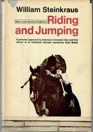 Item #32471 Riding and Jumping. William Steinkraus