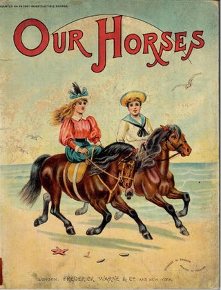Item #32498 Our Horses. No stated author
