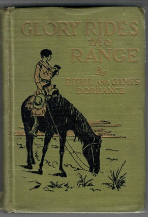 Item #32507 Glory Rides the Range. Ethel and James Dorrance