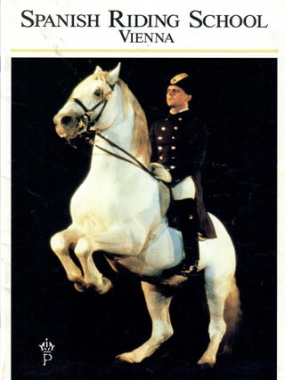 Item #32533 Spanish Riding School Vienna; Tour of the Spanish Riding School, USA 1990. Jaromir...