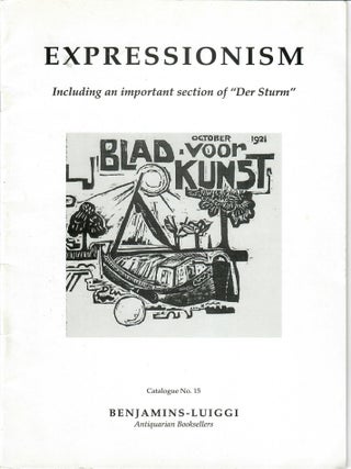 Item #32534 Catalogue 15: Expressionism; Including an Important Section of "Der...