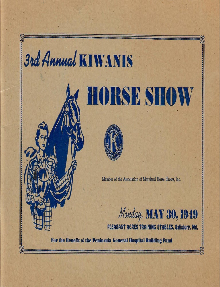 Item #32583 Third Annual Kiwanis Horse Show: Pleasant Acres Training Stables, Salisbury, Md. Kiwanis Club.