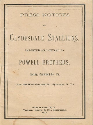 Item #32624 Press Notices of Clydesdale Stallions, Imported and Owned by Powell Brothers, Spring,...