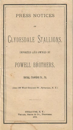 Item #32624 Press Notices of Clydesdale Stallions, Imported and Owned by Powell Brothers, Spring,...