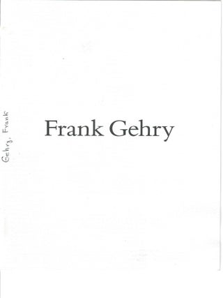Item #32760 Frank Gehry; A Study. Frank Gehry