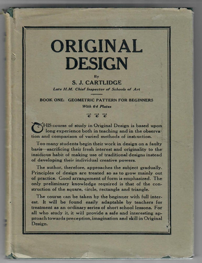 Item #32763 Original Design; Book I: Geometric Pattern for Beginners. S. J Cartlidge.