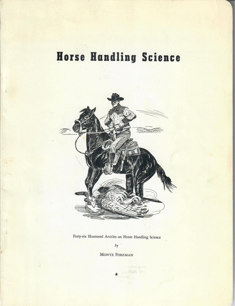 Item #32782 Horse Handling Science. Monte Foreman.