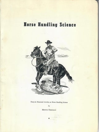 Item #32782 Horse Handling Science. Monte Foreman