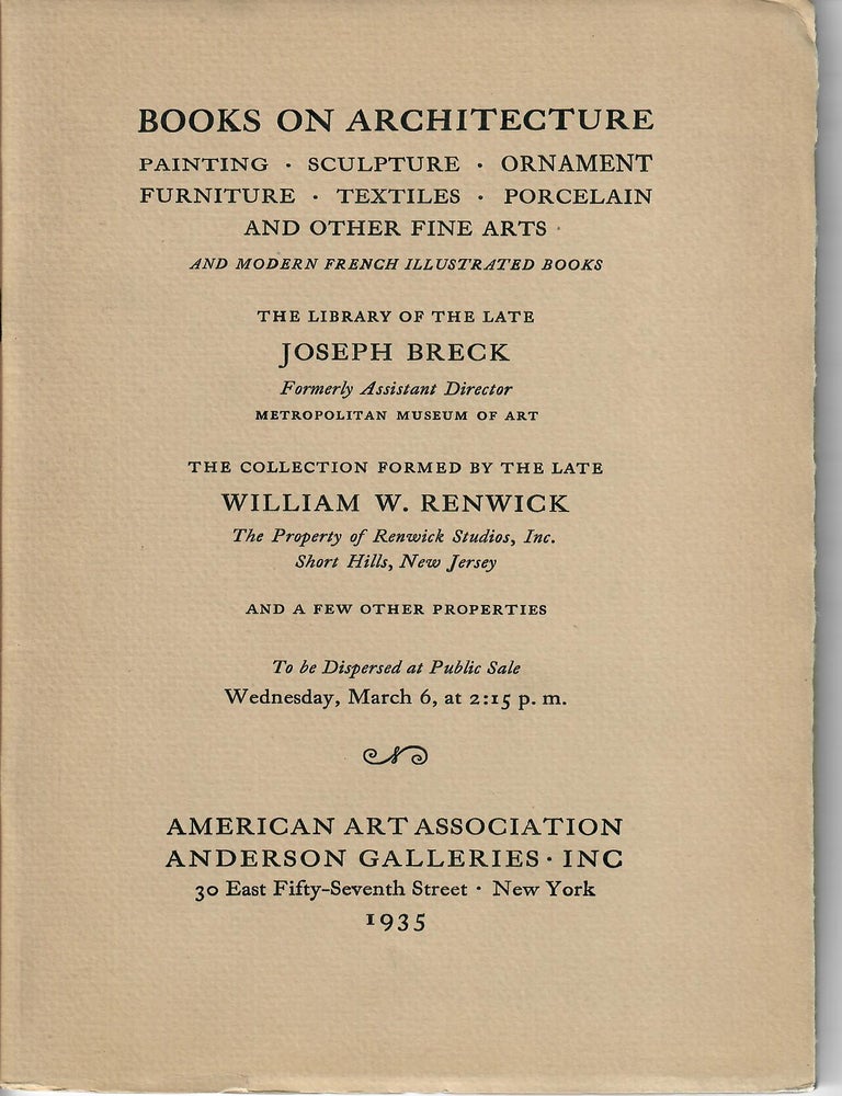 Item #32802 Sale 4157: The Library of the Late Joseph Breck [and] The Collection Formed by the Late William W. Renwick. American Art Association / Anderson Galleries.