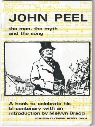 Item #32811 John Peel; The Man, the Myth, the Song. Melvyn Bragg