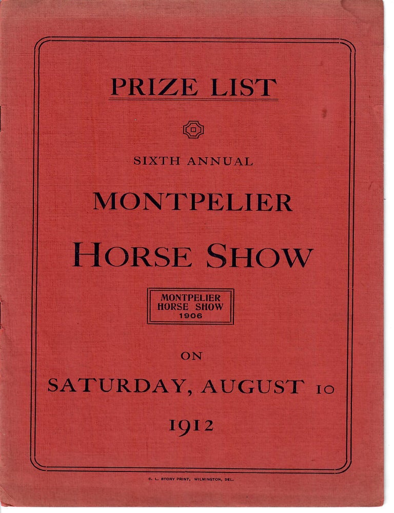 Item #32812 Montpelier Horse Show [cover reads Prize List, Sixth Annual Montpelier Horse Show]. No stated author.