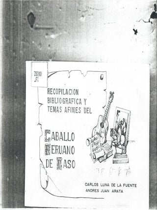 Item #32814 Recopilacion Bibliografica y Temas afines de Caballo Peruano de Paso [photocopy]....