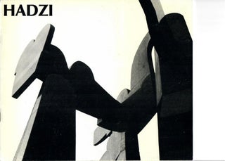 Item #32857 Dimitri Hadzi: The Harvard Years 1975-1989. Louis J. Bakanowsky, John Rosenfield,...