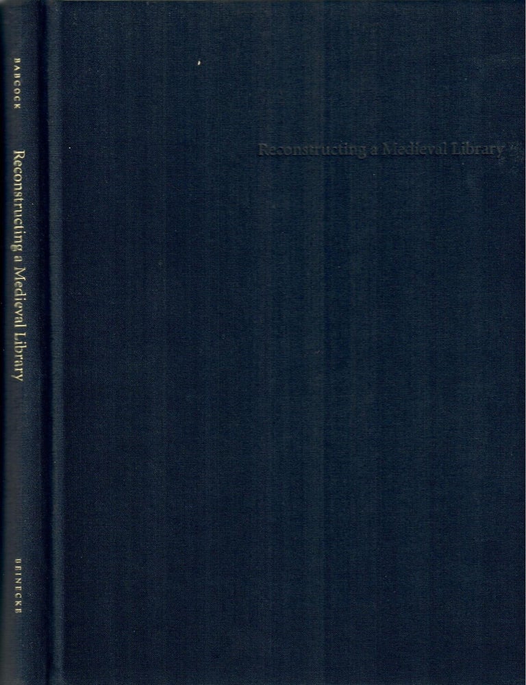 Item #32875 Reconstructing a Medieval Library; Fragments from Lambach. Robert G. Babcock.