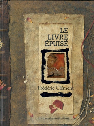 Item #32897 Le Livre epuise. Frederic Clement