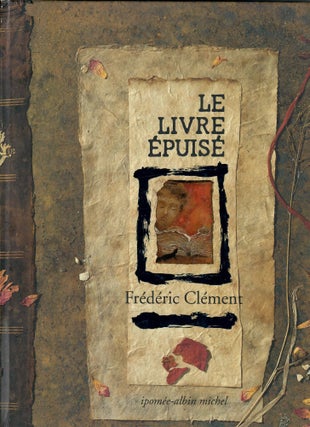 Item #32897 Le Livre epuise. Frederic Clement
