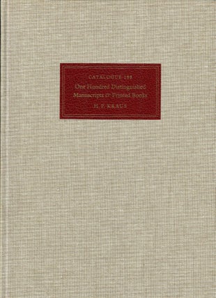 Item #32899 Catalogue 188: One Hundred Distinguished Manuscripts and Printed Books. H P. Kraus