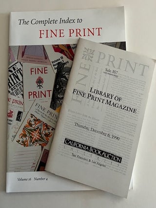 Item #32914 Fine Print; Newsletter for the Arts of the Book, later The Review for the Arts of the...
