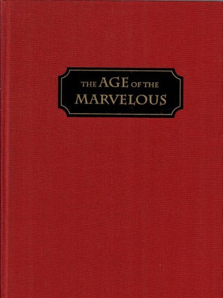 Item #32933 The Age of the Marvelous. Joy Kenseth, ed