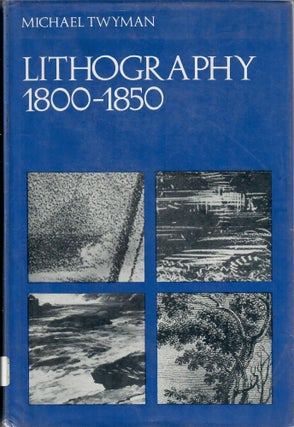 Item #32934 Lithography 1800-1850; The Techniques of Drawing on Stone in England and France and...