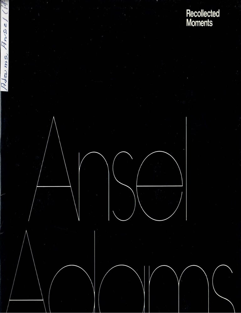 Item #32938 Ansel Adams: Recollected Moments. John Humphrey, Ansel Adams.